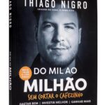 Do mil ao milhão: sem cortar o cafezinho