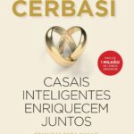 Casais inteligentes enriquecem juntos