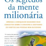 Os segredos da mente milionária